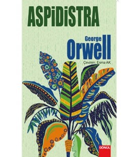 GÖNÜL YAYINCILIK Aspidistra George Orwell