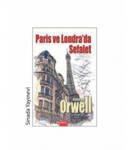 GÖNÜL YAYINCILIK Paris Ve Londra'da Sefalet - George Orwell