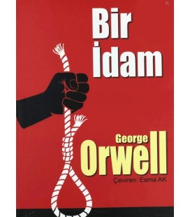 GÖNÜL YAYINCILIK George Orwell Bir Idam