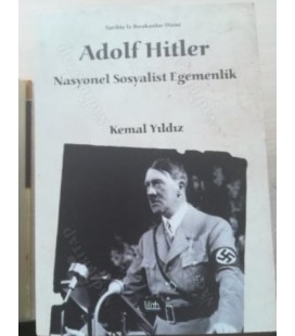 Adolf Hitler - Nasyonel Sosyalist Egemenlik / Tarihte İz Bırakanlar Dizisi