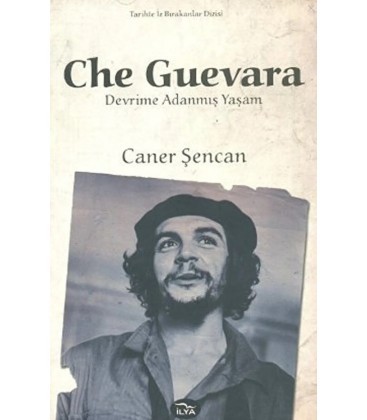 İlya Yayınevi Che Guevara / Caner Şencan