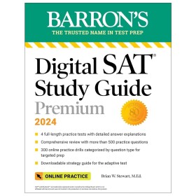 Digital SAT Study Guide Premium, 2024: 4 Practice Tests + Comprehensive Review + Online Practice (Barron's SAT Prep)