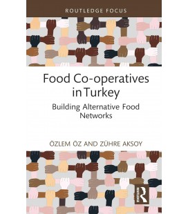 Food Co-operatives in Turkey (Routledge Focus on Environment and Sustainability)