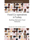 Food Co-operatives in Turkey (Routledge Focus on Environment and Sustainability)