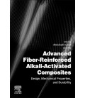 Advanced Fiber-Reinforced Alkali-Activated Composites: Design, Mechanical Properties, and Durability