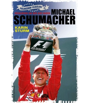 Michael Schumacher Rüzgarında Bir Adı Vardı - Karin Sturm - Martı Yayınları