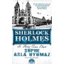 Sherlock Holmes Şüphe Asla Uyumaz