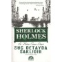 Sherlock Holmes Suç Detayda Saklıdır