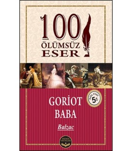 Goriot Baba - 100 Ölümsüz Eser - Honore de Balzac
