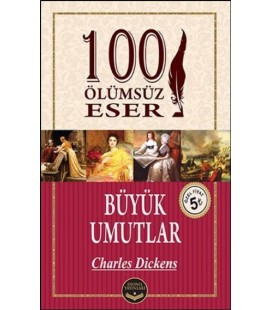 Büyük Umutlar - 100 Ölümsüz Eser - Dionis Yayınları - Charles Dickens