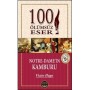 100 Ölümsüz Eser Notre - Dame'in Kamburu