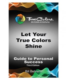 Let Your True Colors Shine (Guide to Personal Success