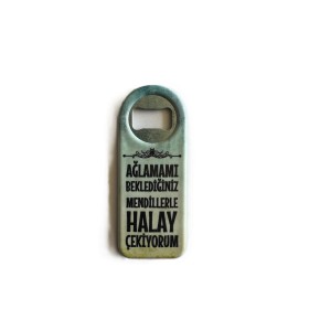 Ağlamamı Beklediğiniz Mendillerle Halay Çekiyorum Yazılı Magnet Açacak