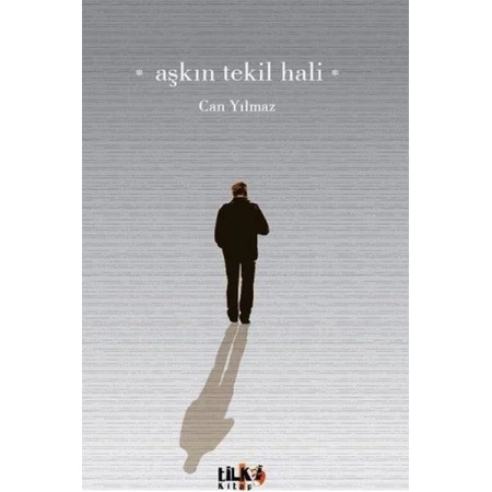 Aşkın Tekil Hali - Can Yılmaz Yayınevi Tilki Kitap