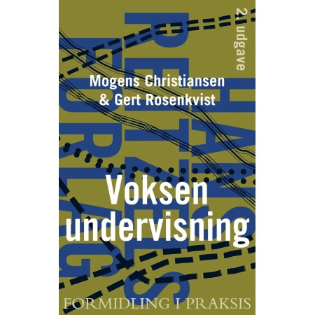 Voksenundervisning Formidling i Praksis - Gert Rosenkvist & Mogens Christiansen