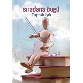 Sıradana Övgü Yayınevi - Toprak Işık DeliDolu