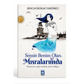 Sensin Benim Olan Mısralarımda - Sencan Burak Yardımcı - Uğur Tuna Yayınları