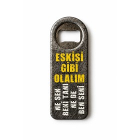 Eskisi Gibi Olalım Yazılı Magnet Açacak