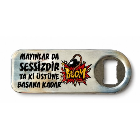 Mayınlar Da Sessiz Ta Ki Üstüne Basana Kadar Yazılı Magnet Açacak