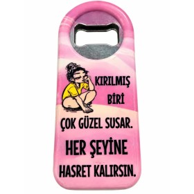 Kırılmış Biri Çok Güzel Susar Her Şeyine Hasret Kalırsın yazılı Açacak
