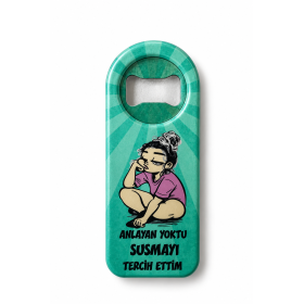 Anlayan Yoktu Susmayı Tercih Ettim Yazılı Magnet Açacak