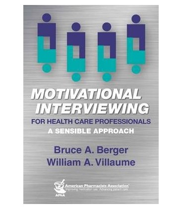 Motivational interviewing for health care professionals : A sensible approach
