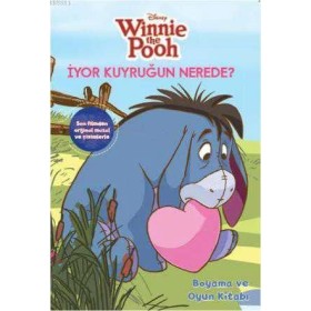 Disney Winnie the Pooh İyor Kuyrugun Nerede? Kitabı