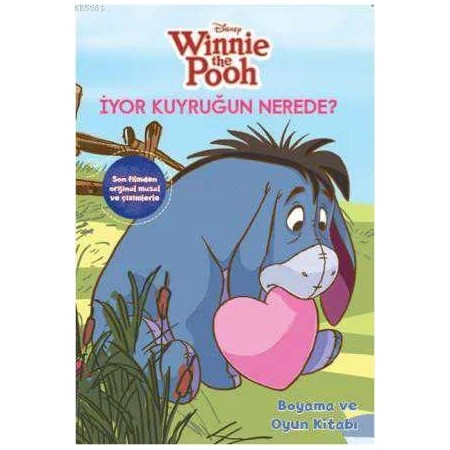 Disney Winnie the Pooh İyor Kuyrugun Nerede? Kitabı