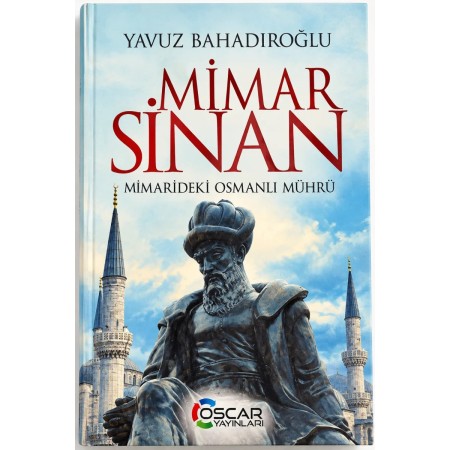 Oscar Yayınları Mimar Sinan Mimarideki Osmanlı Mührü