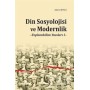 Din Sosyolojisi ve Modernlik  Toplumbilim Yazıları I