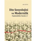 Din Sosyolojisi ve Modernlik  Toplumbilim Yazıları I