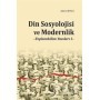 Din Sosyolojisi ve Modernlik  Toplumbilim Yazıları I