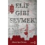 Elif Gibi Sevmek