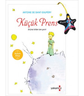 Küçük Prens Yazar: Antoine de Saint-Exupery Çevirmen: Müge Kalender Yayınevi : Yakamoz  Kitap