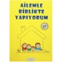 Ailemle Birlikte Yapıyorum 4+ Beyaz Pusula Yayınları