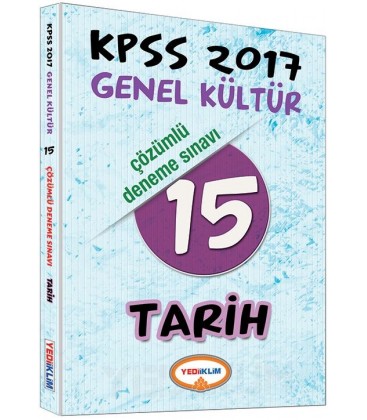 KPSS 2017 Genel Kültür Tarih Çözümlü 15 Deneme Sınavı Yediiklim