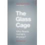 The Glass Cage - Who Needs Humans Anyway - Nicholas Carr (İngilizce Kitap)